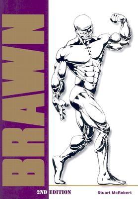 Brawn: Bodybuilding for the Drug-Free and Genetically Typical