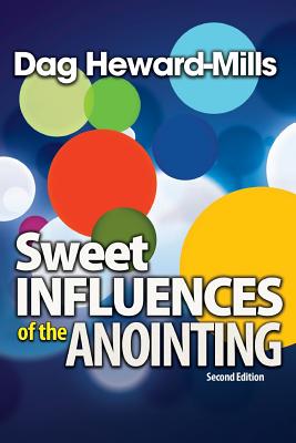 Image for Sweet influences of the Anointing Sweet influences of the Anointing