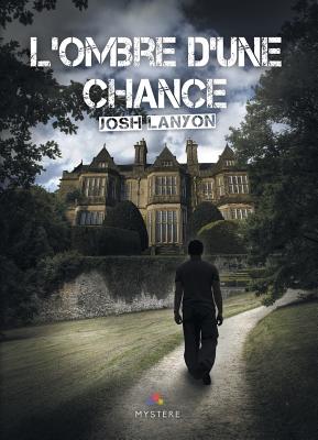 L'ombre d'une chance