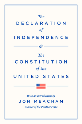 Declaration of Independence and The Constitution of the United States