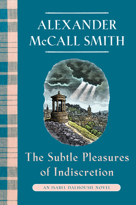 Subtle Pleasures of Indiscretion: An Isabel Dalhousie Novel (16)
