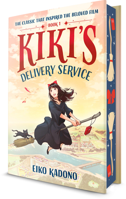 Kiki's Delivery Service: Deluxe Edition: A Kiki's Delivery Service Novel