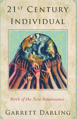 21st Century Individual: Birth of the New Renaissance