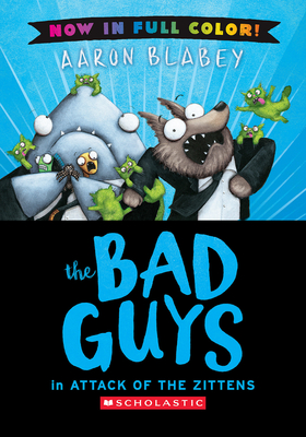The Bad Guys and the Attack of the Zittens