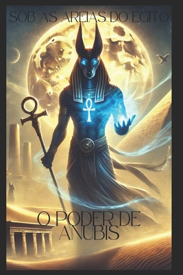 O Poder de Anbis