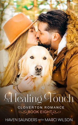 A Healing Touch: Cloverton Romance Book 8