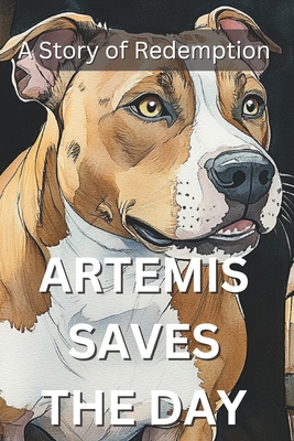 Artemis Saves the Day: A Story of Redemption