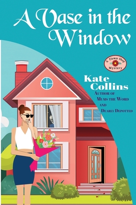 Vase in the Window: A Flower Shop Mystery