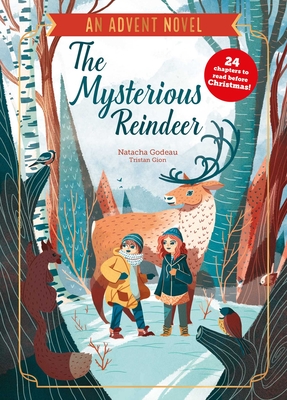 The Mysterious Reindeer An Advent Novel