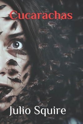 Cucarachas: Una historia de horror ilustrada