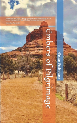 EMBERS OF PILGRIMAGE POEMS