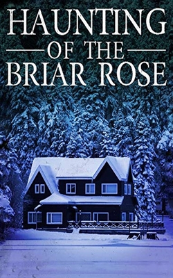 Haunting of The Briar Rose