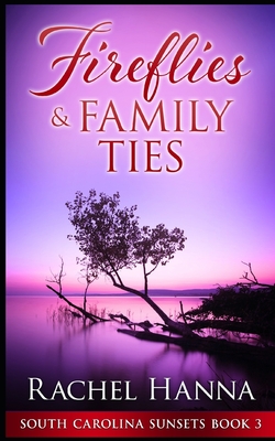 Fireflies & Family Ties