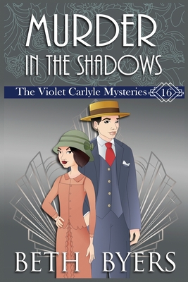 Murder in the Shadows: A Violet Carlyle Historical Mystery (The Violet Carlyle Mysteries)