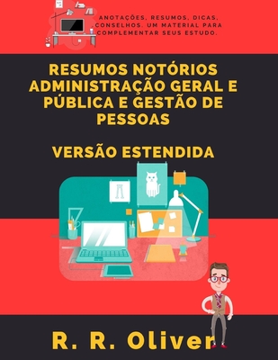 Resumos Notrios: Administrao Geral e Pblica e Gesto de Pessoas - Verso Estendida