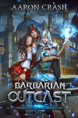 Barbarian Outcast (Princesses of the Ironbound)