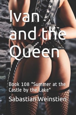 Ivan and the Queen: Book 108 