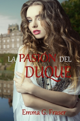 La pasin del duque