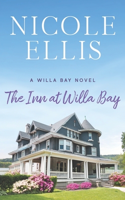 The Inn at Willa Bay: A Willa Bay Novel