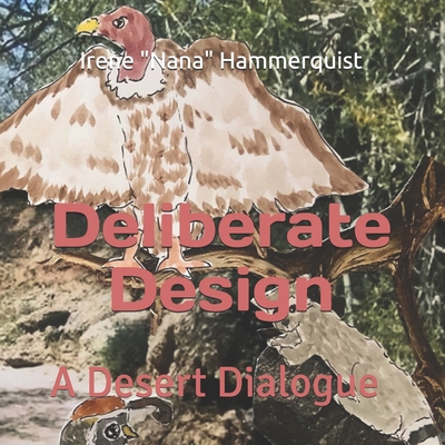 Deliberate Design: A Desert Dialogue