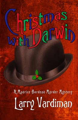 Christmas with Darwin: A Maurice Bordeau Murder Mystery (Honeymoon Series)