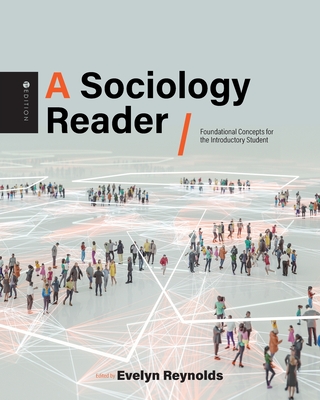 Sociology Reader: Foundational Concepts for the Introductory Student