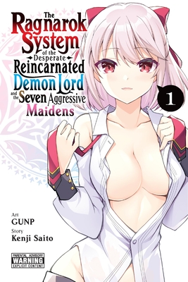 Ragnarok System of the Desperate Reincarnated Demon Lord and the Seven Aggressive Maidens, Vol. 1