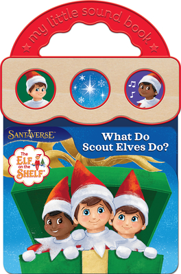 Elf on the Shelf What Do Scout Elves Do