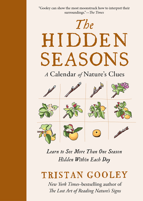 Hidden Seasons: A Calendar of Nature's Clues