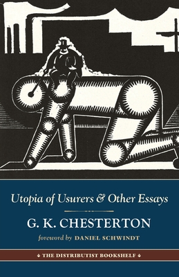 Utopia of Usurers: And Other Essays