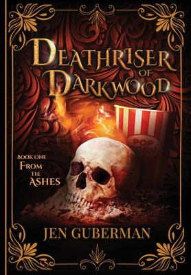 Deathriser of Darkwood: From the Ashes - Bookplates Available