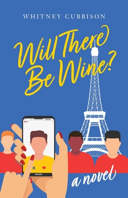Will There be Wine A Novel