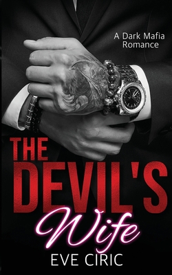 Devil's Wife: A Dark Mafia Romance
