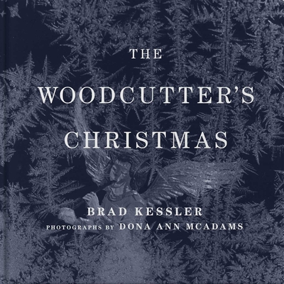 Woodcutter's Christmas: A Classic Holiday Fable