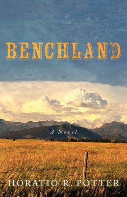 Benchland: A Novel